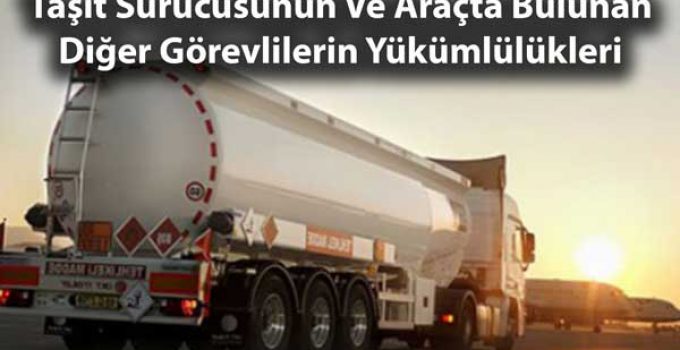 Taşıt Sürücüsünün Ve Araçta Bulunan Diğer Görevlilerin Yükümlülükleri
