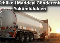 Tehlikeli Maddeyi Gönderenin Yükümlülükleri Tehlikeli Maddeyi Gönderenin Yükümlülükleri