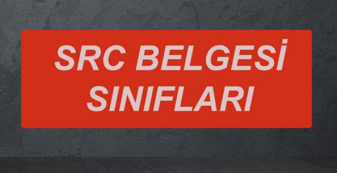 SRC Belgesi Sınıfları