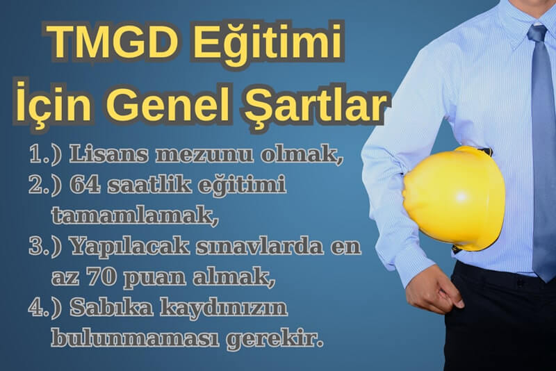 Tmgd Almak İçin Genel Şartlar
