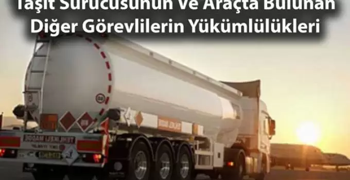 Taşıt Sürücüsünün Ve Araçta Bulunan Diğer Görevlilerin Yükümlülükleri