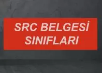 SRC Belgesi Sınıfları SRC Belgesi Sınıfları