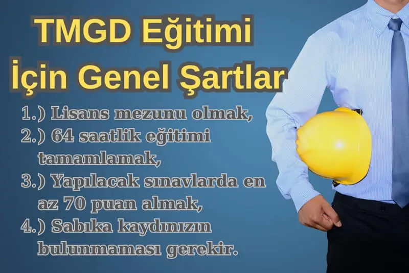 Tmgd Almak İçin Genel Şartlar